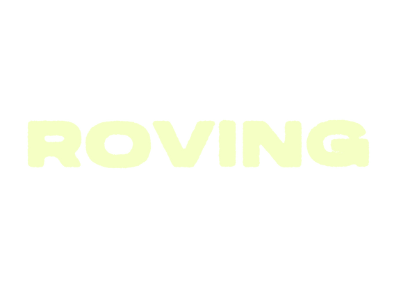 ROVING